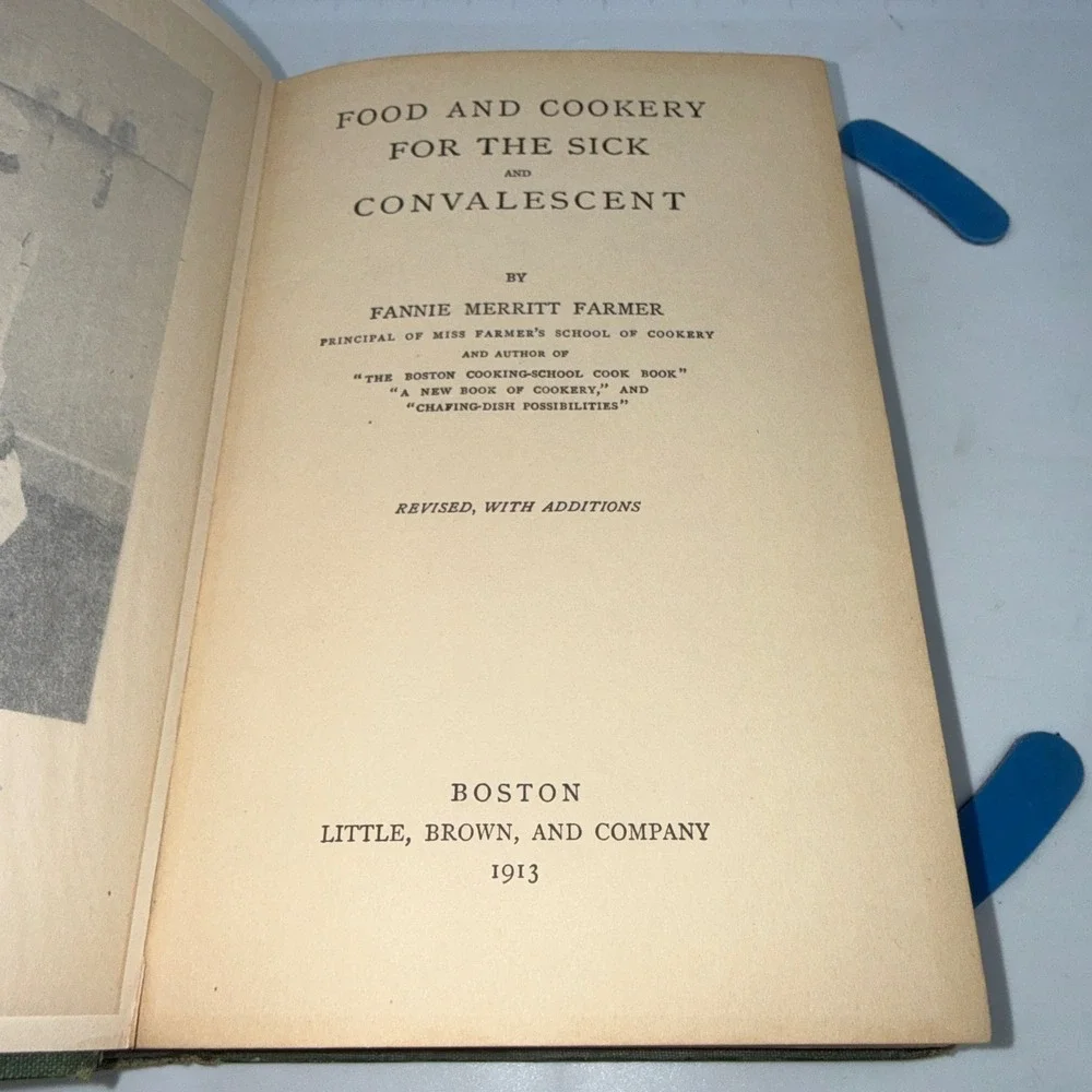 1913 Food and Cookery for‎ the Sick and Convalescent Fannie Farmer Antique Book
